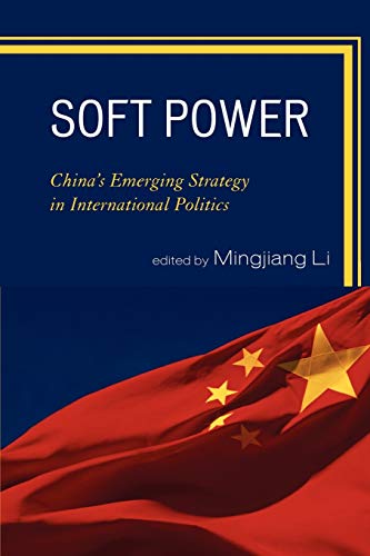 Beispielbild fr Soft Power: Chinas Emerging Strategy in International Politics zum Verkauf von Michael Lyons