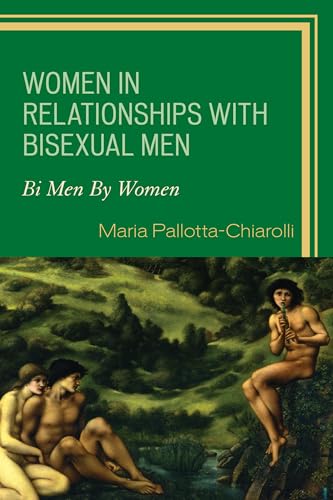 Beispielbild fr Women in Relationships with Bisexual Men: Bi Men By Women zum Verkauf von Brook Bookstore