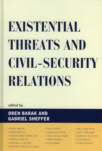 Stock image for Existential Threats and Civil Security Relations (Innovations in the Study of World Politics) for sale by Michael Lyons