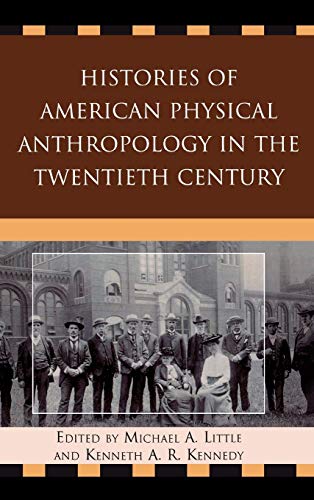 Imagen de archivo de Histories of American Physical Anthropology in the Twentieth Century a la venta por HPB-Red