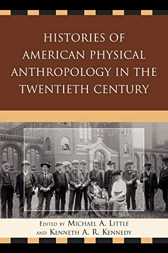 Imagen de archivo de Histories of American Physical Anthropology in the Twentieth Century a la venta por SGS Trading Inc