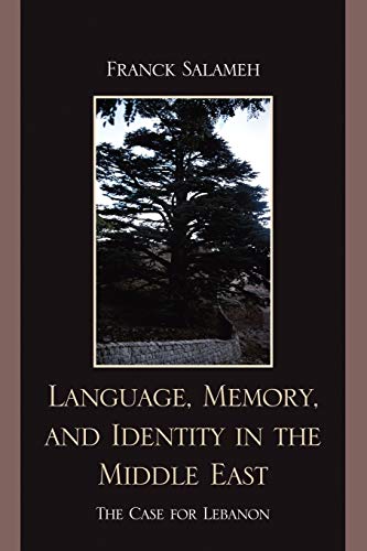 Stock image for Language, Memory, and Identity in the Middle East: The Case for Lebanon for sale by ThriftBooks-Atlanta