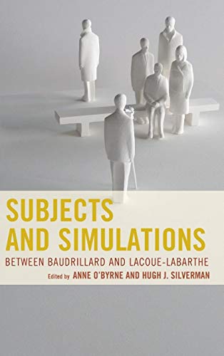 Stock image for Subjects and Simulations: Between Baudrillard and Lacoue-labarthe for sale by Revaluation Books