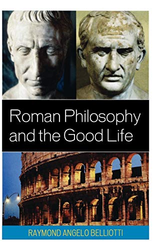 Stock image for Roman Philosophy and the Good Life for sale by Michael Lyons