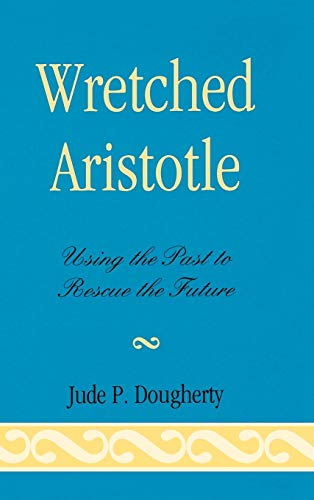 Imagen de archivo de Wretched Aristotle Format: Hardcover a la venta por INDOO