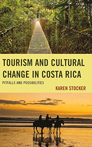 Stock image for Tourism and Cultural Change in Costa Rica: Pitfalls and Possibilities for sale by Zubal-Books, Since 1961
