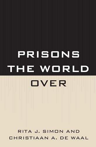 Prisons the World Over (9780739140253) by Simon, Rita