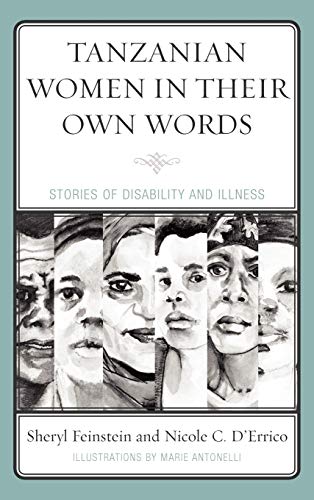 Imagen de archivo de Tanzanian Women in Their Own Words: Stories of Disability and Illness a la venta por Michael Lyons