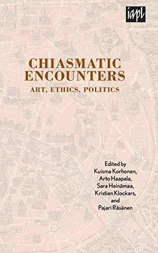 9780739141779: Chiasmatic Encounters: Art, Ethics, Politics (TEXTURES: Philosophy / Literature / Culture)