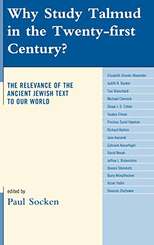 Stock image for Why Study Talmud in the Twenty-First Century?: The Relevance of the Ancient Jewish Text to Our World for sale by HPB-Red