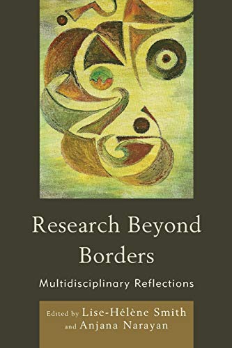 9780739143568: Research Beyond Borders: Multidisciplinary Reflections