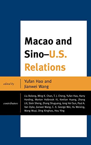 Stock image for Macao and U.S.-China Relations for sale by The Book Bin