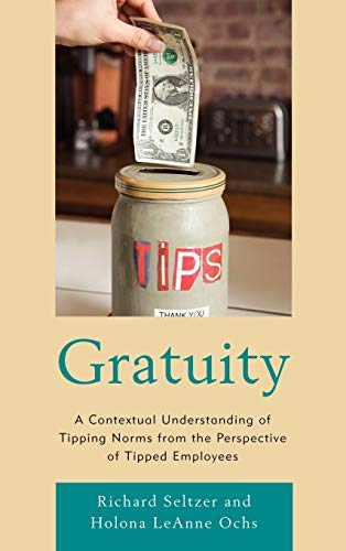 Gratuity - Holona LeAnne Ochs Richard Seltzer