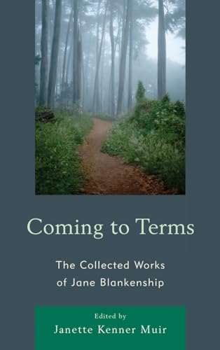 Stock image for Coming to Terms: The Collected Works of Jane Blankenship (Lexington Studies in Political Communication) for sale by Michael Lyons