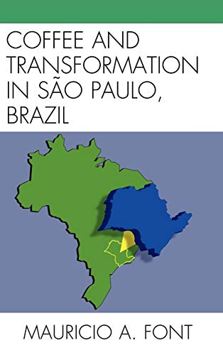 9780739147504: Coffee and Transformation in Sao Paulo, Brazil