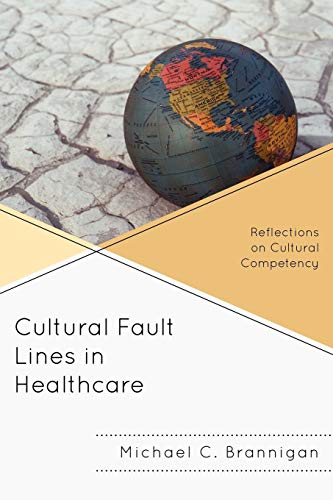 Imagen de archivo de Cultural Fault Lines in Healthcare: Reflections on Cultural Competency a la venta por Chiron Media