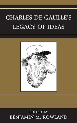 Beispielbild fr Charles de Gaulle's Legacy of Ideas zum Verkauf von Better World Books