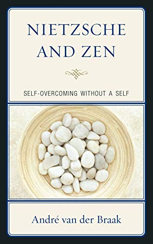 Stock image for NIETZSCHE & ZEN:SELF OVERCOMING WITHOUT Format: Hardcover for sale by INDOO