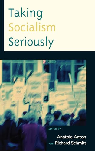 Stock image for Taking Socialism Seriously (Critical Studies on the Left) for sale by Books From California