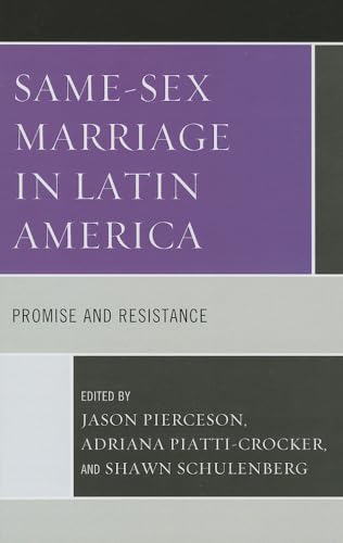 Stock image for Same-Sex Marriage in Latin America: Promise and Resistance for sale by Revaluation Books