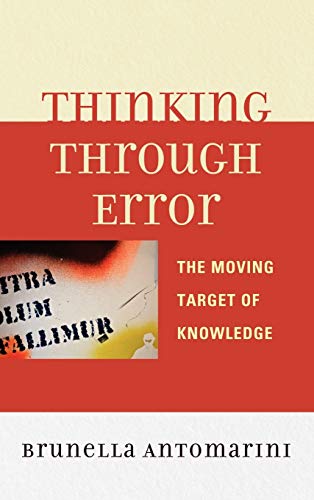 Imagen de archivo de THINKING THROUGH ERROR:THE MOVING TARGET Format: Hardcover a la venta por INDOO