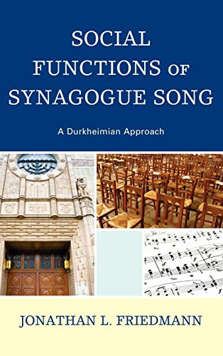 9780739168318: Social Functions of Synagogue Song: A Durkheimian Approach