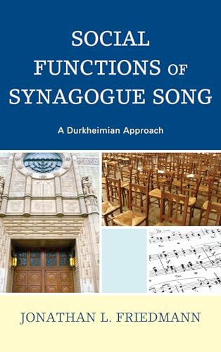 9780739168318: Social Functions of Synagogue Song: A Durkheimian Approach