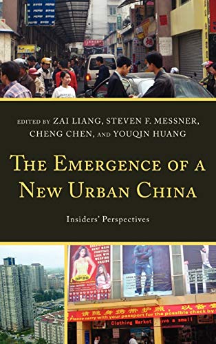 9780739170113: The Emergence of a New Urban China: Insiders' Perspectives