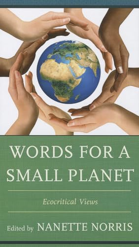 Stock image for Words for a Small Planet Ecocritical Views for sale by Daedalus Books