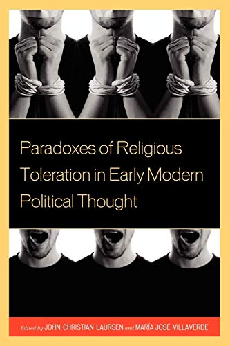9780739172179: Paradoxes of Religious Toleration in Early Modern Political Thought
