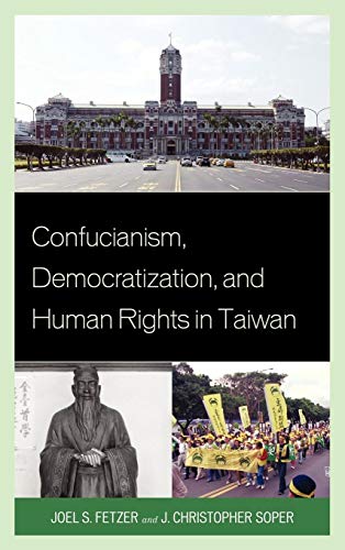 Stock image for Confucianism, Democratization, and Human Rights in Taiwan for sale by PBShop.store US