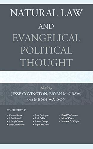 Beispielbild fr Natural Law and Evangelical Political Thought zum Verkauf von Revaluation Books