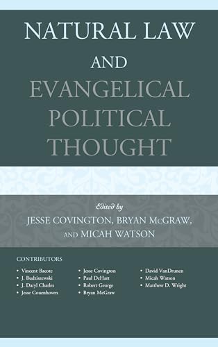 Stock image for Natural Law and Evangelical Political Thought for sale by Revaluation Books