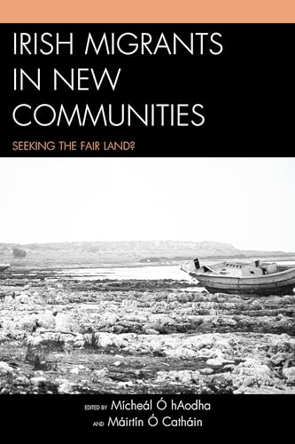 Stock image for Irish Migrants in New Communities: Seeking the Fair Land? for sale by Michael Lyons