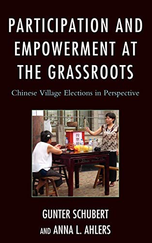 Beispielbild fr Participation and Empowerment at the Grassroots: Chinese Village Elections in Perspective (Challenges Facing Chinese Political Development) zum Verkauf von AwesomeBooks