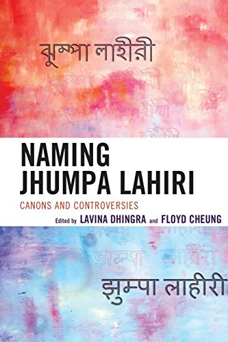 9780739175873: Naming Jhumpa Lahiri: Canons and Controversies