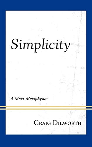 Beispielbild fr Simplicity: A Meta-Metaphysics zum Verkauf von AwesomeBooks