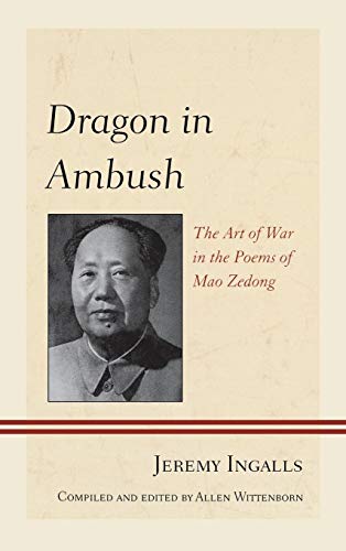 9780739177822: Dragon in Ambush: The Art of War in the Poems of Mao Zedong