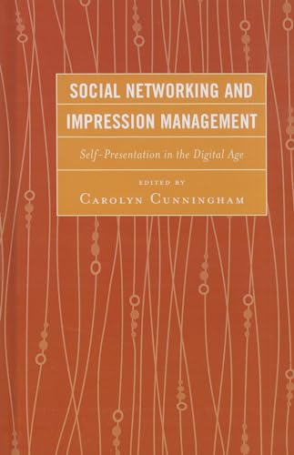 Beispielbild fr Social Networking and Impression Management: Self-Presentation in the Digital Age zum Verkauf von BooksRun