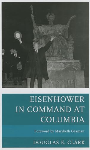 Stock image for Eisenhower in Command at Columbia for sale by Revaluation Books