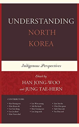 9780739179208: Understanding North Korea: Indigenous Perspectives