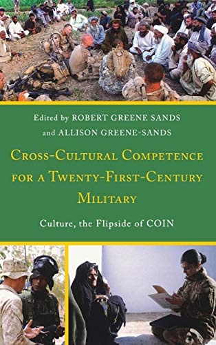 Stock image for Cross-Cultural Competence for a Twenty-First-Century Military: Culture, the Flipside of COIN for sale by Michael Lyons