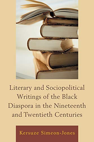 Stock image for Literary and Sociopolitical Writings of the Black Diaspora in the Nineteenth and Twentieth Centuries for sale by Better World Books