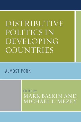 Beispielbild fr Distributive Politics in Developing Countries Almost Pork zum Verkauf von Michener & Rutledge Booksellers, Inc.
