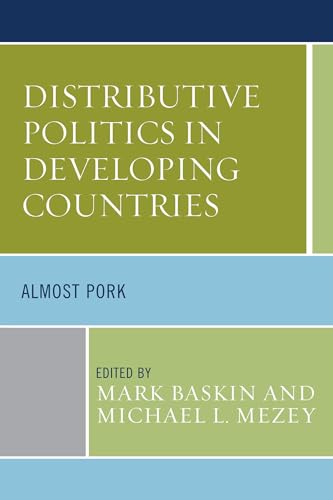 Imagen de archivo de Distributive Politics in Developing Countries Almost Pork a la venta por Michener & Rutledge Booksellers, Inc.