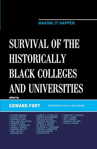 Stock image for Survival of the Historically Black Colleges and Universities: Making it Happen (The Africana Experience and Critical Leadership Studies) for sale by medimops