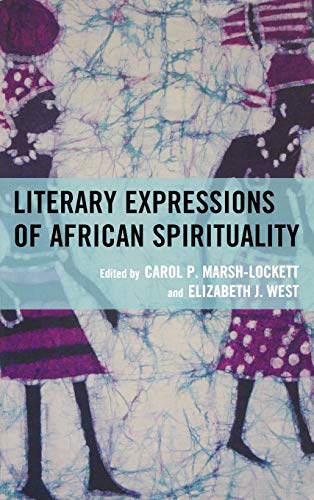 Stock image for Literary Expressions of African Spirituality for sale by Michener & Rutledge Booksellers, Inc.