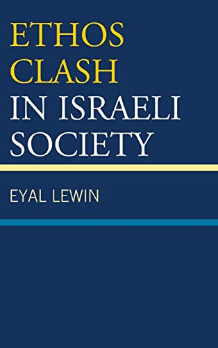 Stock image for Ethos Clash in Israeli Society for sale by Ria Christie Collections