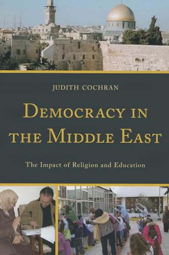 Stock image for Democracy in the Middle East The Impact of Religion and Education for sale by PBShop.store US