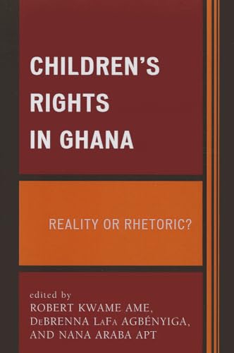 Stock image for Children's Rights in Ghana : Reality or Rhetoric? for sale by Better World Books